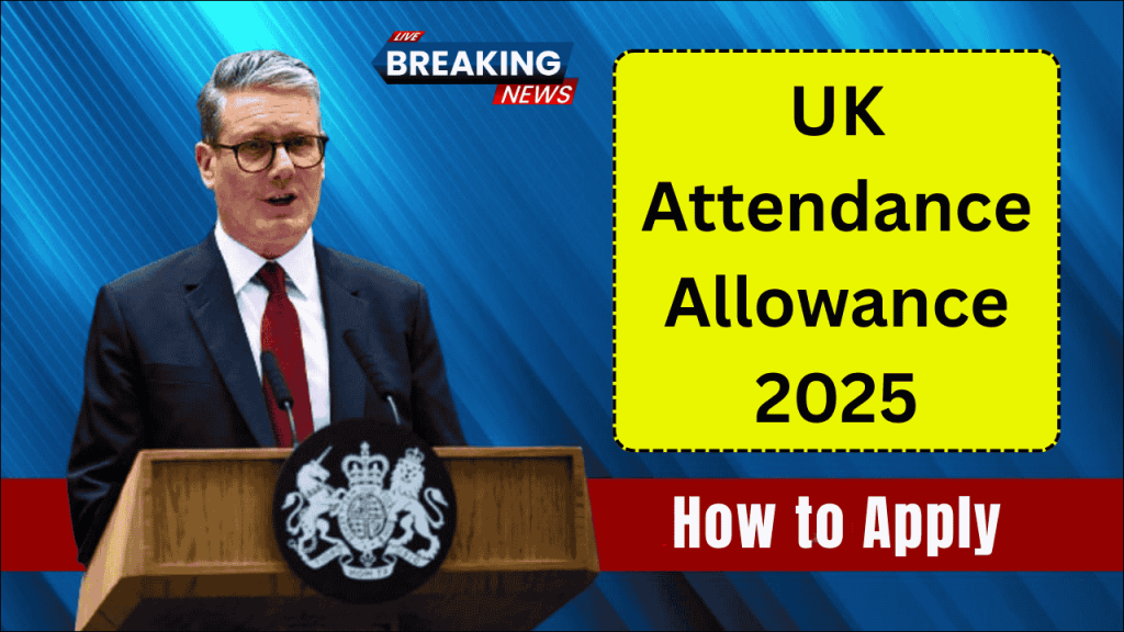 UK Attendance Allowance 2025